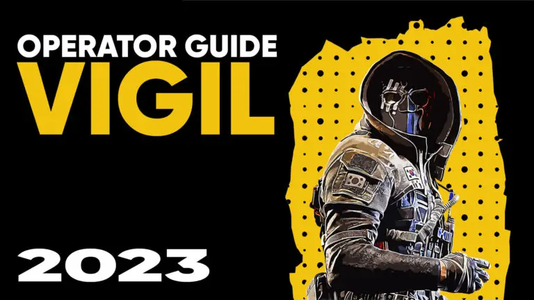 Rainbow Six Siege Operator Guide for Roaming with Vigil in 2023